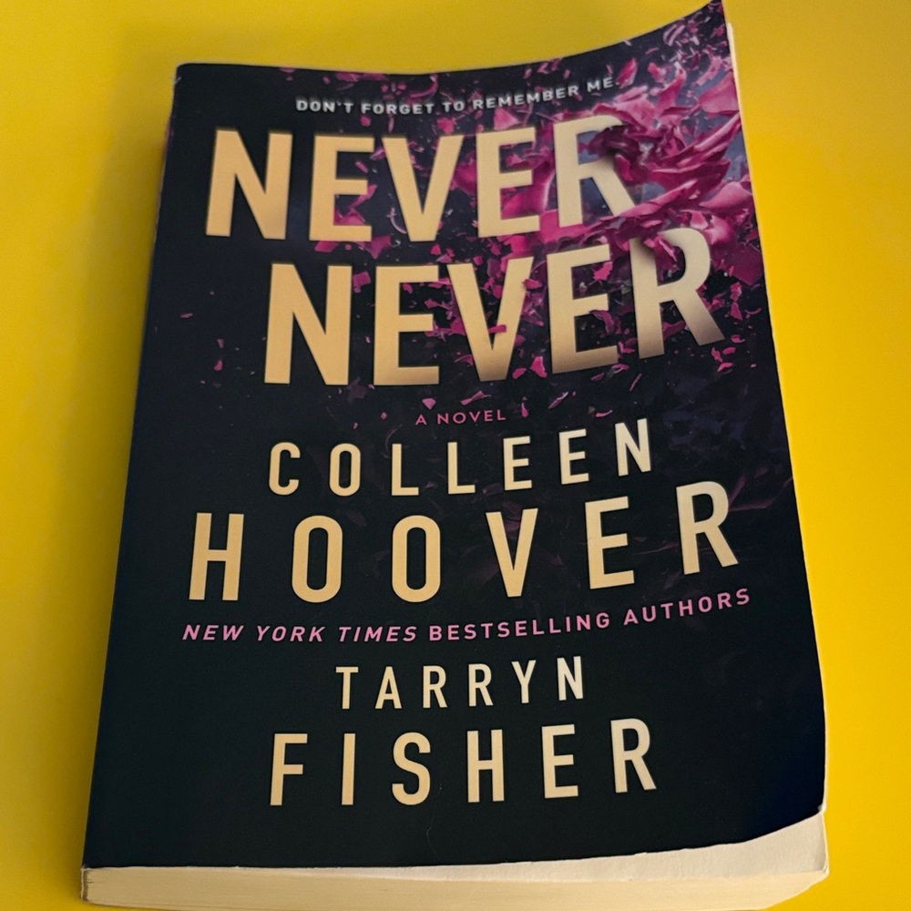 5/$5 Never Never by Colleen Hoover and Tarryn Fisher. Paperback